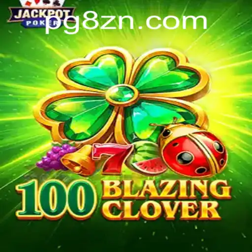 100BlazingClover: Uma Imersão no Novo Fenômeno dos Jogos de Azar