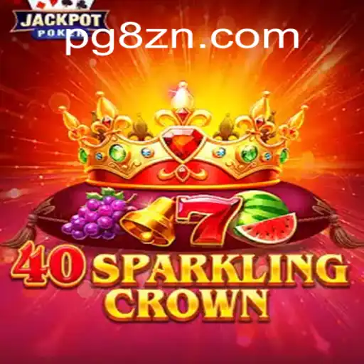 Descubra o Excitante Jogo 40SparklingCrown: Regras, Estratégias e Mais