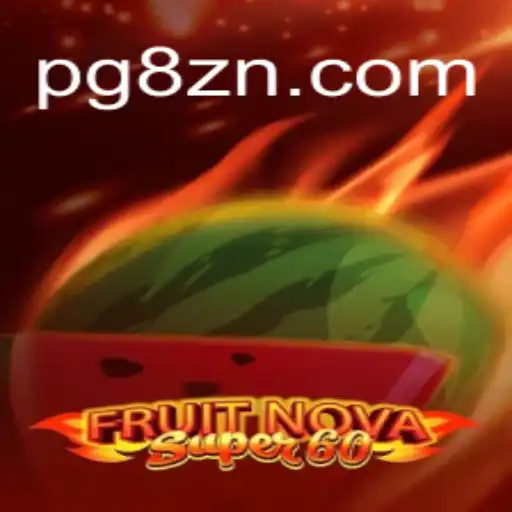 Explorando o Mundo do Jogo FruitNovaSuper60 no Universo Digital